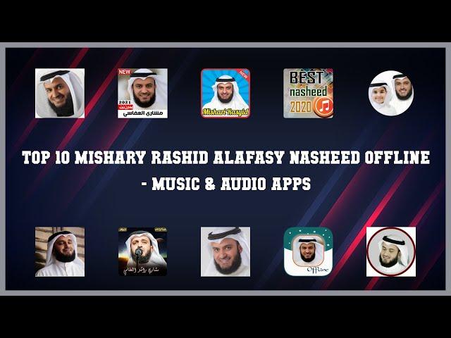 Top 10 Mishary Rashid Alafasy Nasheed Offline Android Apps