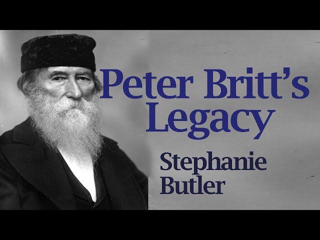 Peter Britt's Legacy, by Stephanie Butler | Windows in Time