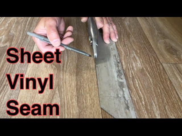 How to seam sheet vinyl ￼