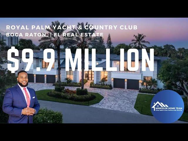 $10 Million Dollar Home Tour | Royal Palm Yacht & Country Club | MarcelinHomeTeam   | SE Florida|