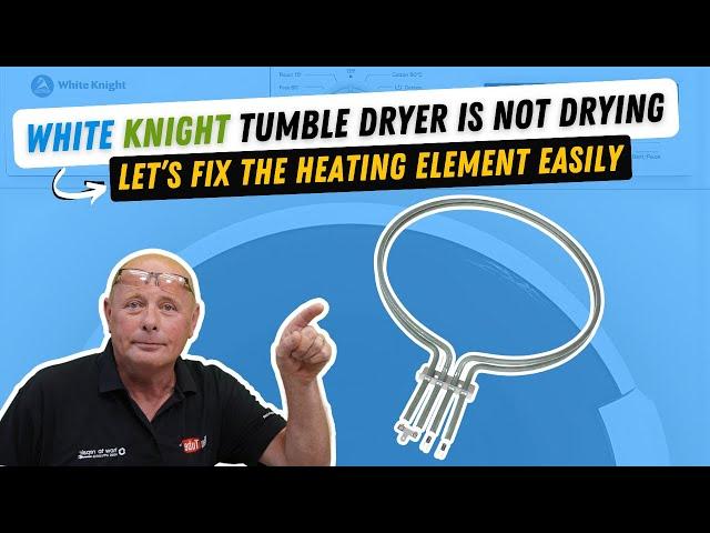 How to Replace A White Knight Tumble Dryer Heating Element Heater, Thermostat