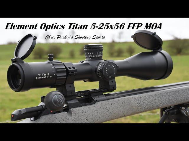 Element Optics Titan 5-25x56 FFP Review