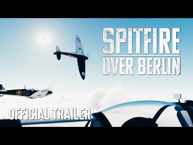 Spitfire Over Berlin - OFFICIAL UK TRAILER (2022)