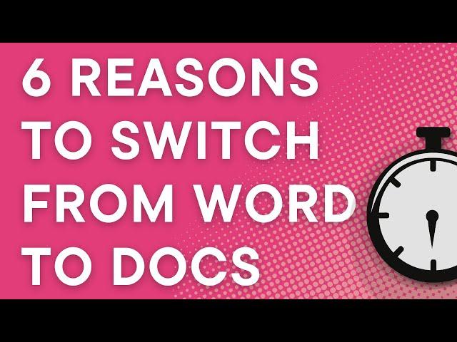 6 reasons to switch from Microsoft Word to Google Docs (2024)