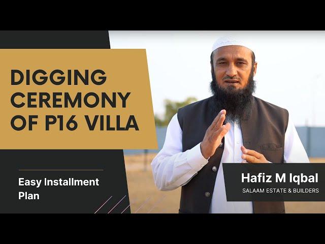 Villa Digging Ceremony Of Precinct 16  Bahria Town Karachi | Overseas| Salaam Estate And Builder