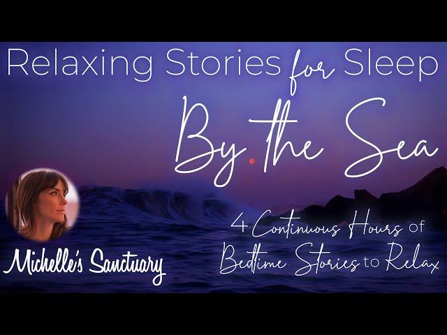 4 HRS Continuous Relaxing Stories for Sleep   BY THE SEA Bedtime Stories (Calm Ocean Sounds)