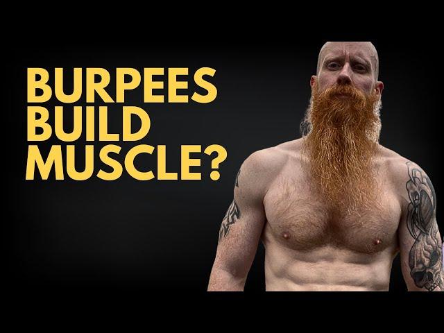 Build Muscle With Burpees? (Only If You Do This)