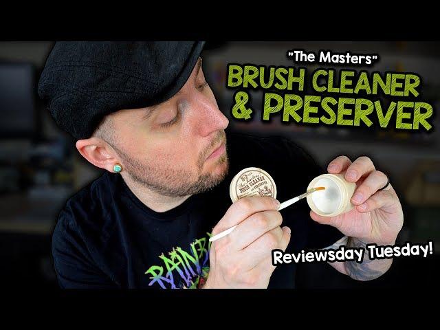 "The Masters" Brush Cleaner & Preserver - REVIEW & DEMONSTRATION