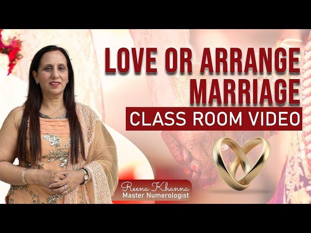 love marriage or arrange marriage Class room video || Numerologist Reena Khanna