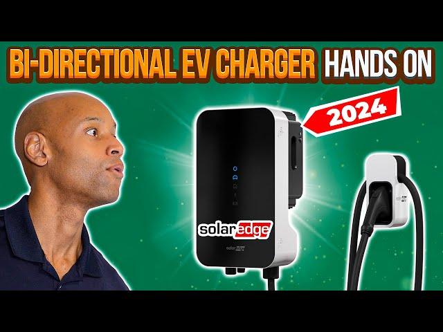 New SolarEdge Bidirectional EV Charger Hands On Review