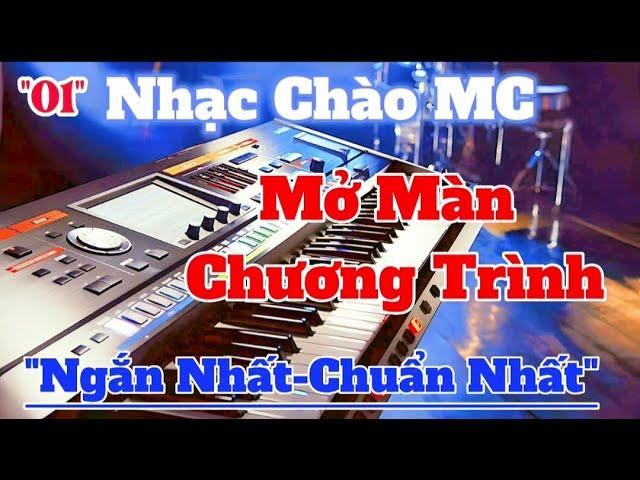 NHẠC CHÀO MC MỞ MÀN CHƯƠNG TRÌNH - SỐ 1 | Organ Channel