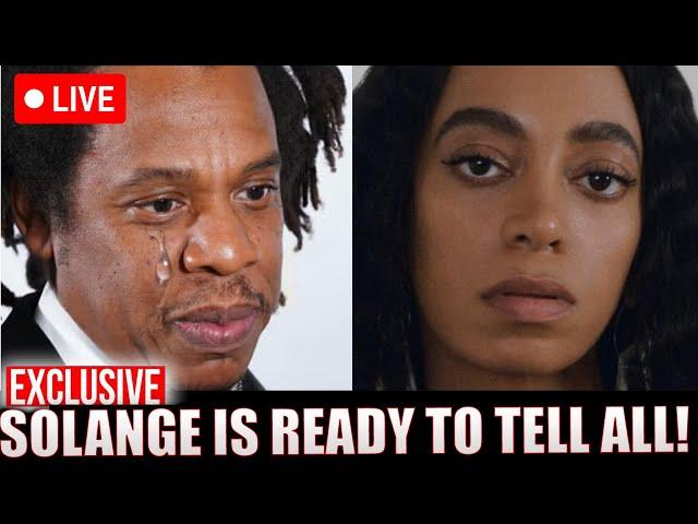 BREAKING NEWS! JAY-Z is TREMBLING because Solange is ready to Testify