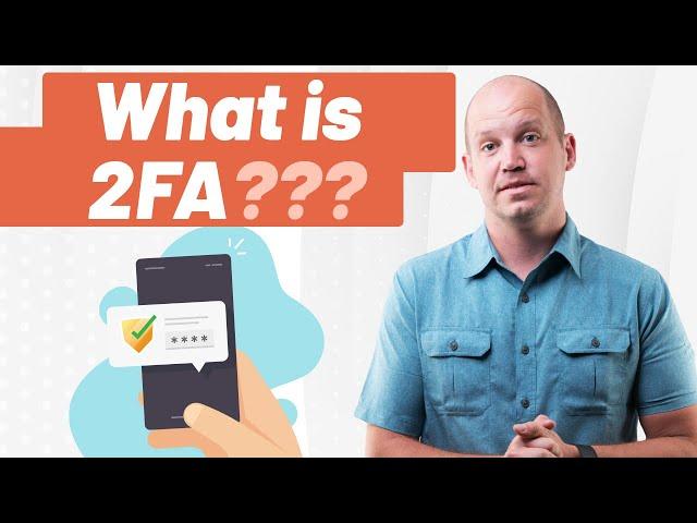 What is 2-Factor Authentication? (explanation & setup tutorial)