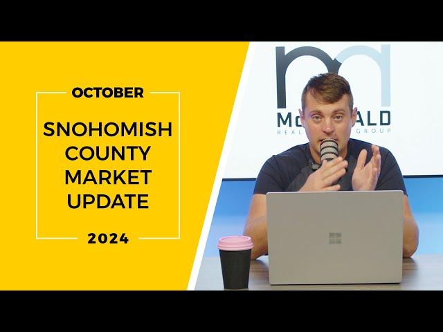 Snohomish County Real Estate Market Update | October 2024