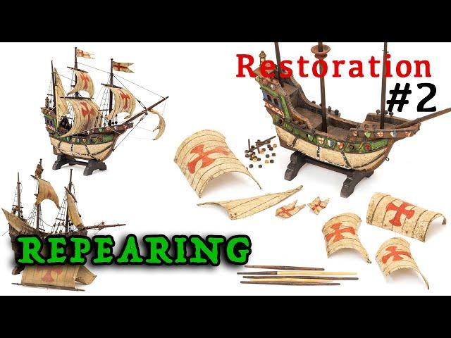 #2 Restoration of an 80-year-old wooden ship model - Santa Maria