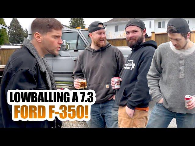 LOWBALLING A 7.3 FORD F-350!