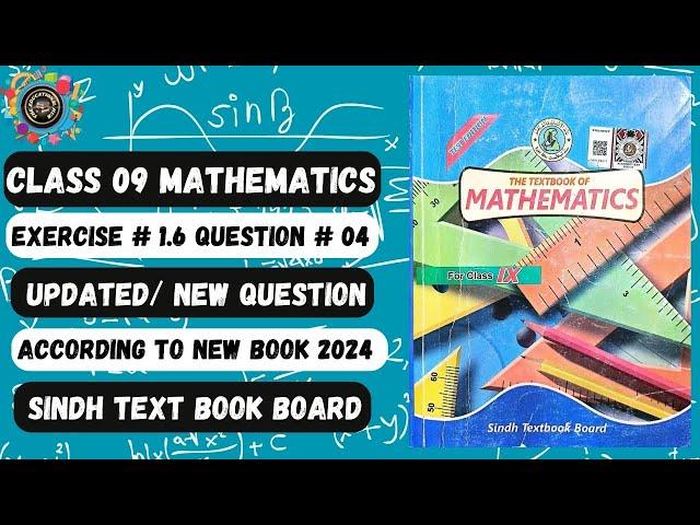 Exercise 1.6 Question 4 Updated 2024 Class 9 Sindh Board | New Mathematics Class IX | Sindh Board