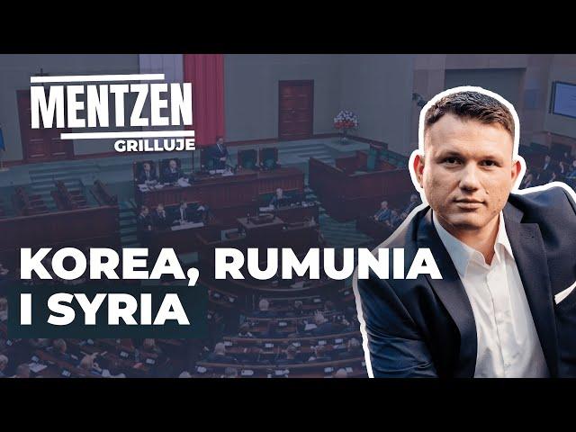 MENTZEN GRILLUJE #46: Korea, Rumunia i Syria