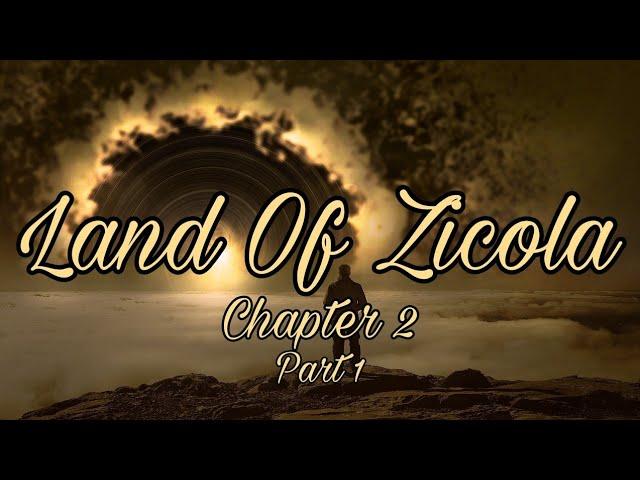 Land Of Zicola by Amr Abdel Hamid : Chapter 2 : Part 1