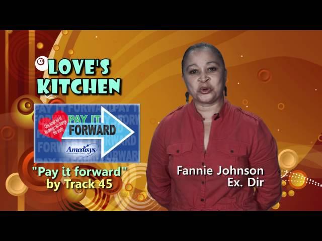 Pay it Forward - Loves Kitchen.mpg