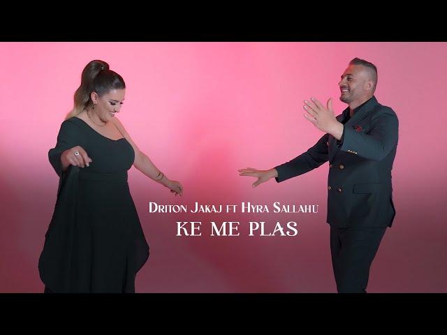 Driton Jakaj ft Hyra Sallahu - Ki me plas