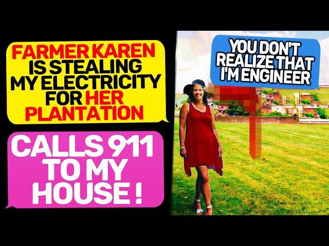 FARMER 'KAREN' IS STEALING MY ELECTRICITY! Calls 911! I Am the Owner of This House r/EntitledPeople