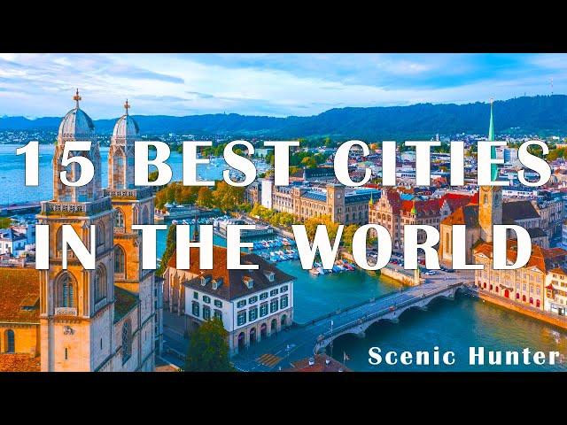 15 Best Cities To Visit In The World | Travel Video 2024