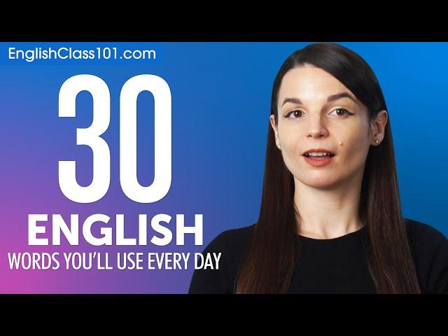 30 English Words You'll Use Every Day - Basic Vocabulary #43