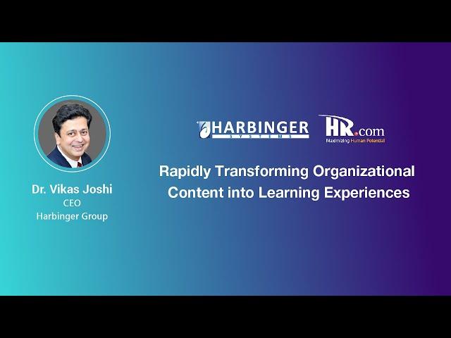 Rapidly Transforming Organizational Content  into Learning Experiences