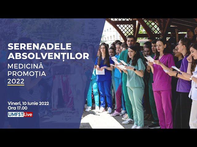 Serenadele studenților absolvenți ai Facultății de Medicină, promoția 2022