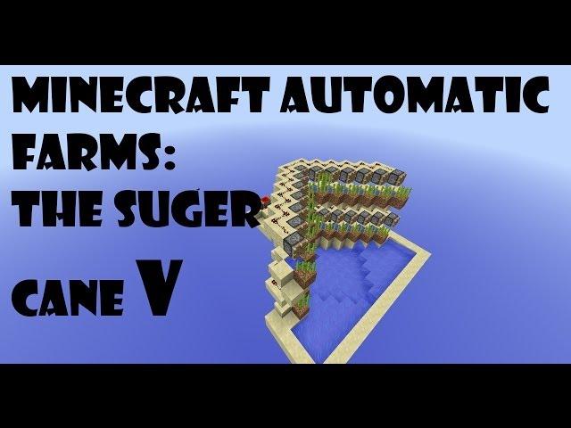 Minecraft Automatic Farms: The Suger Cane V