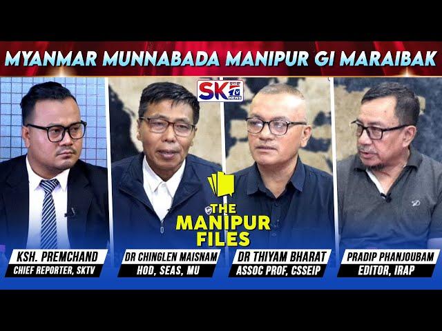 “MYANMAR MUNNABADA MANIPUR GI MARAIBAK” on "THE MANIPUR FILES" [05/10/24] [LIVE]