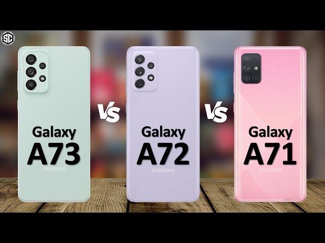 Samsung Galaxy A73 5G VS Galaxy A72 VS Galaxy A71