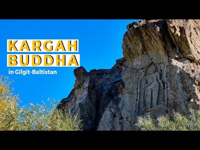 Kargah Buddha in Gilgit-Baltistan