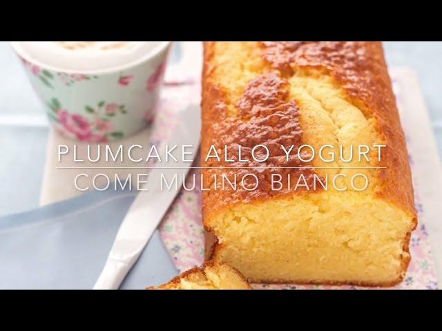 PLUMCAKE ALLO YOGURT ricetta facile - (come Mulino Bianco)