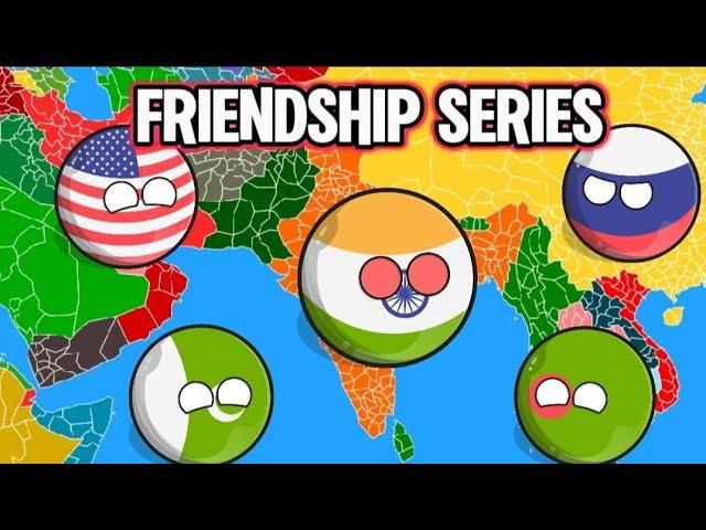 The Friendship Series Full Video | #countryballs #worldprovinces #india #geography