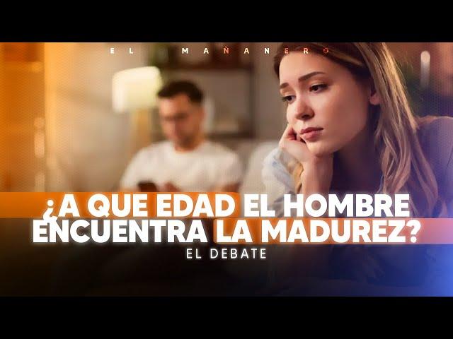 Cuando el hombre encuentra la Madurez - El Debate