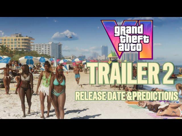 GTA 6 Trailer 2 Theories (Release Date & Predictions)