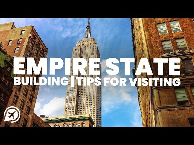 Tips for visiting THE EMPIRE STATE BUILDING