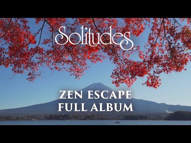 1 hour of Relaxing Music: Dan Gibson’s Solitudes - Zen Escape (Full Album)