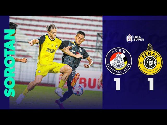 PDRM FC 1-1 Perak FC | Sorotan Perlawanan Liga Super 2024/25