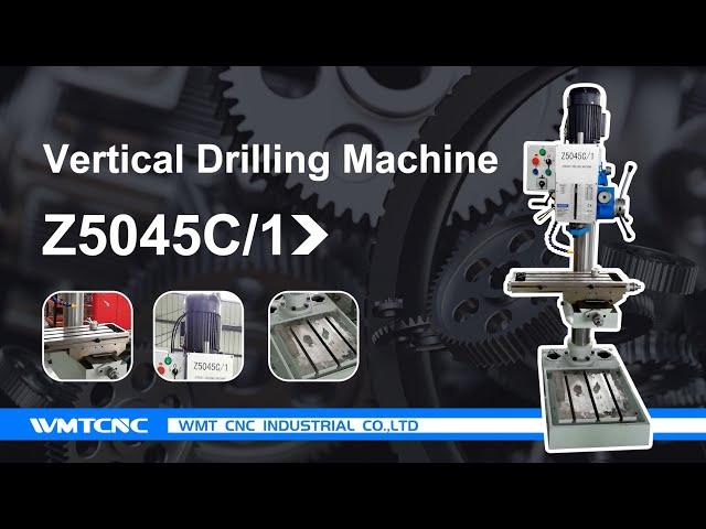 Vertical Drilling Machine Z5045C/1 from WMTCNC