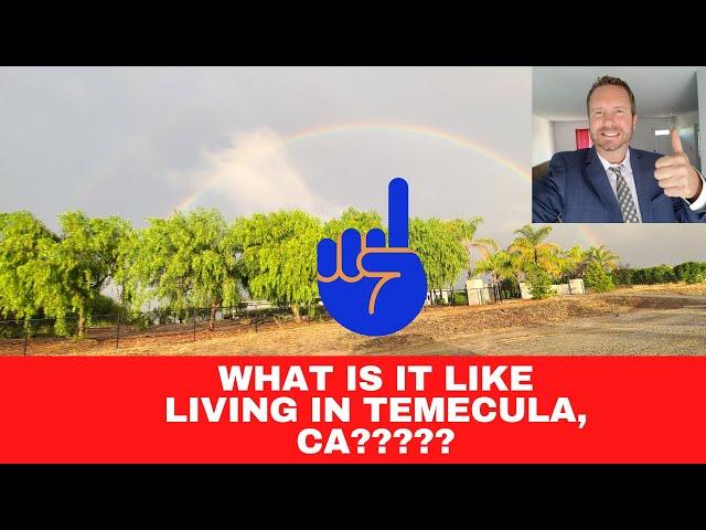 WHAT IS IT LIKE LIVING IN TEMECULA, CA IN 2021???