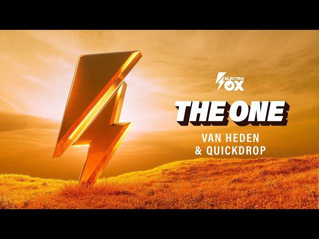 Van Heden & Quickdrop - The One (Official Audio) [Electric Fox]