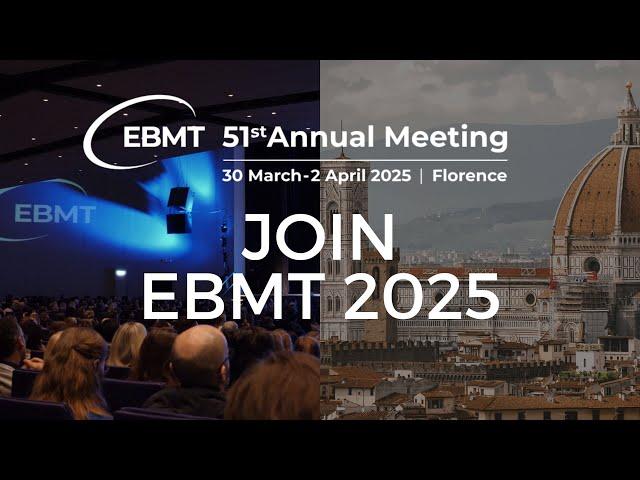 EBMT 2025 | Join the 51st Annual Meeting of the EBMT