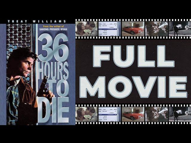 36 Hours to Die (1999) Treat Williams | Kim Cattrall - Crime Thriller HD