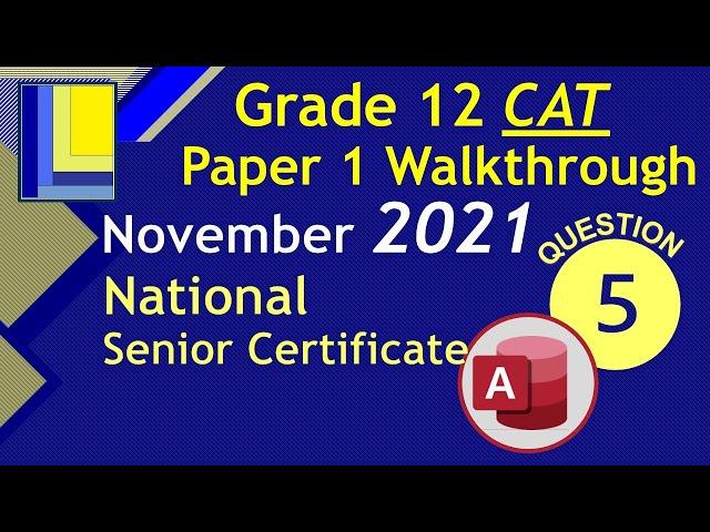 Computer Applications Technology Grade 12 Paper 1 November 2021 Q5 - Access Database