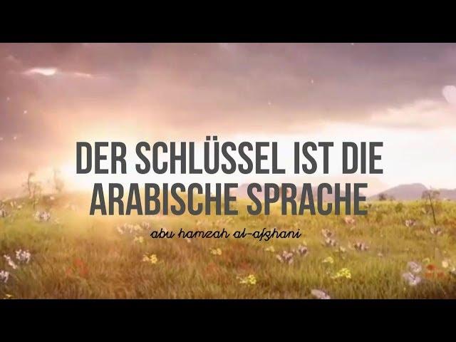 Der Schlüssel ist die arabische Sprache┇Abu Hamzah al-Afghani