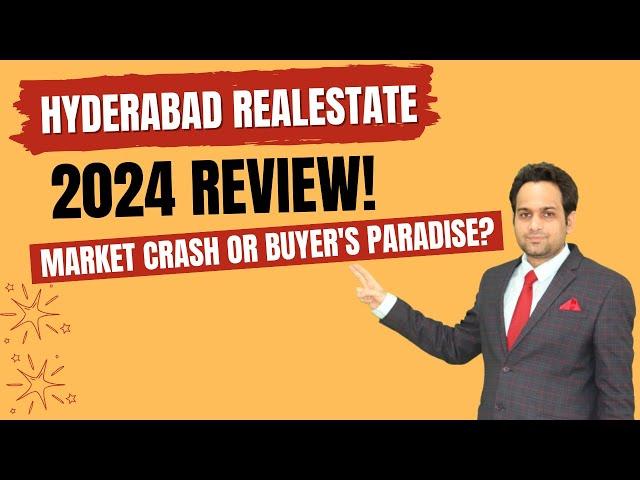 Hyderabad Real Estate: What Happened in 2024 & What's Next?