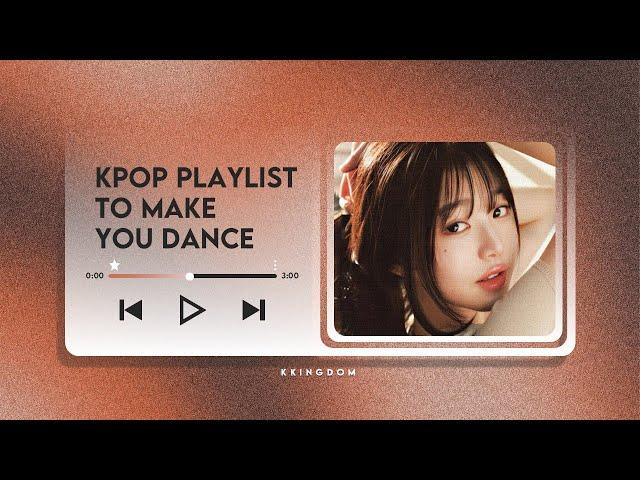 ˙⋆ kpop playlist to make you dance 2025 ˙⋆